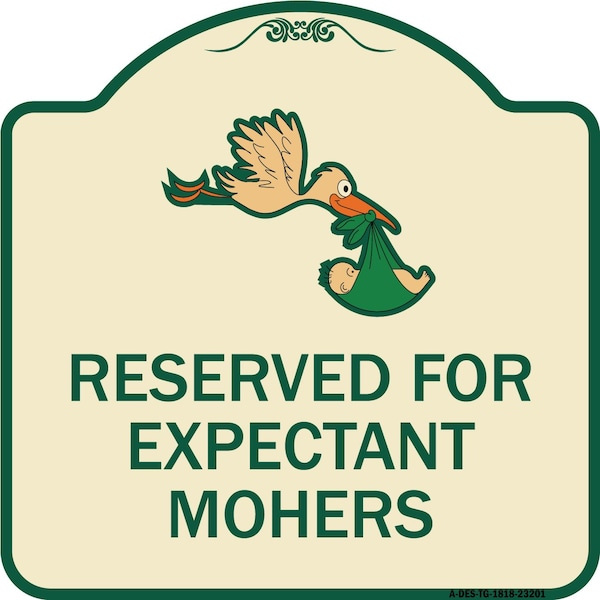 Signmission Reserved for Expectant Mothers W/ Stork & Baby Graphic Heavy-Gauge Alum, 18" L, 18" H, TG-1818-23201 A-DES-TG-1818-23201 - main